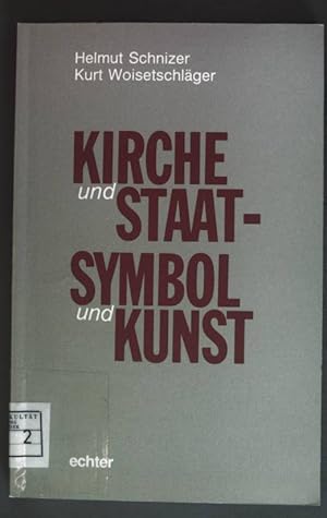 Bild des Verkufers fr Kirche und Staat - Symbol und Kunst. zum Verkauf von books4less (Versandantiquariat Petra Gros GmbH & Co. KG)