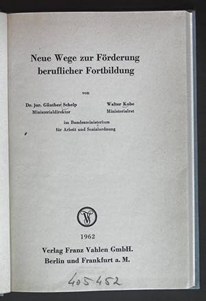 Bild des Verkufers fr Neu Wege zur Frderung beruflicher Fortbildung. zum Verkauf von books4less (Versandantiquariat Petra Gros GmbH & Co. KG)