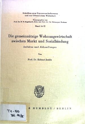 Seller image for Die gemeinntzige Wohnungswirtschaft zwischen Markt und Sozialbindung : Aufstze u. Abh. Schriften zum Genossenschaftswesen und zur ffentlichen Wirtschaft ; Bd. 14 II for sale by books4less (Versandantiquariat Petra Gros GmbH & Co. KG)