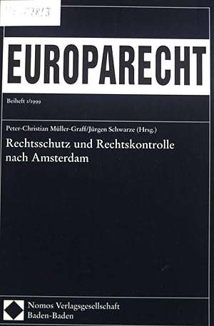 Seller image for Rechtsschutz und Rechtskontrolle nach Amsterdam. Europarecht / Beiheft ; 1999,1 for sale by books4less (Versandantiquariat Petra Gros GmbH & Co. KG)