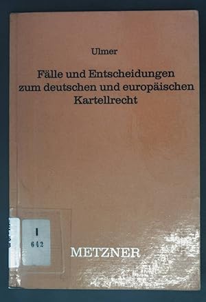 Imagen del vendedor de Flle und Entscheidungen zum deutschen und europischen Kartellrecht. a la venta por books4less (Versandantiquariat Petra Gros GmbH & Co. KG)