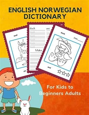 Seller image for English Norwegian Dictionary for Kids to Beginners Adults: Learning frequency animals word card games in bilingual languages pocket size picture book. for sale by GreatBookPrices