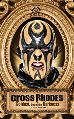 Seller image for Cross Rhodes: Goldust, Out of the Darkness (Paperback or Softback) for sale by BargainBookStores