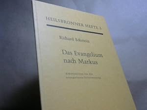 Das Evangelium nach Markus: Arbeitshilfen für die evangelische Unterweisung. Heilsbronner Hefte 3;