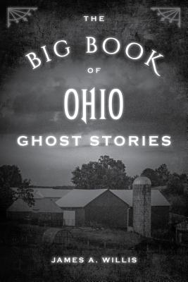Imagen del vendedor de The Big Book of Ohio Ghost Stories (Paperback or Softback) a la venta por BargainBookStores