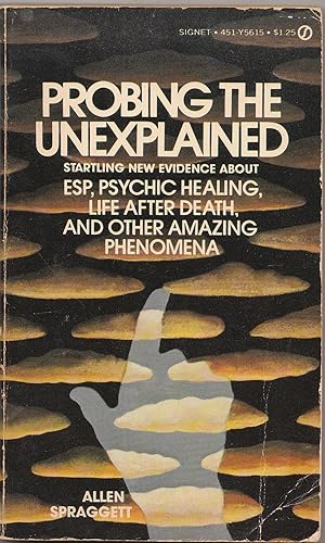 Probing the Unexplained