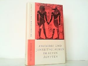 Der Ausklang der ägyptischen Religion mit Reformation, Zauberei und Jenseitsglauben.