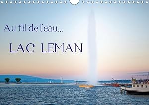 au fil de l eau lac leman calendrier mural 2019 din a4 horizontal - differents points de vues du l