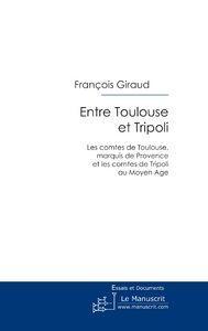 Image du vendeur pour Entre Toulouse et Tripoli mis en vente par Chapitre.com : livres et presse ancienne