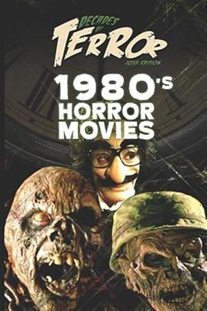 Image du vendeur pour Decades of Terror 2019: 1980's Horror Movies mis en vente par GreatBookPrices