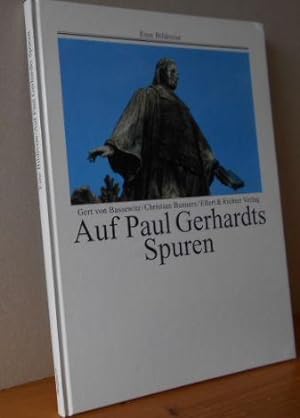 Auf Paul Gerhardts Spuren. Gert von Bassewitz/Christian Bunners / Eine Bildreise
