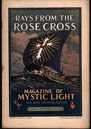 Rays from the Rose Cross; a Magazine of Mystic Light, May 1929, Vol. 21, No. 5