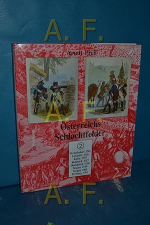 Bild des Verkufers fr sterreichs Schlachtfelder, Teil: Bd. 2., Kesselsdorf 1745, Lobositz 1756, Kolin 1757, Rossbach 1757, Hochkirch 1758, Maxen 1759, Torgau 1760, Freiberg 1762 zum Verkauf von Antiquarische Fundgrube e.U.