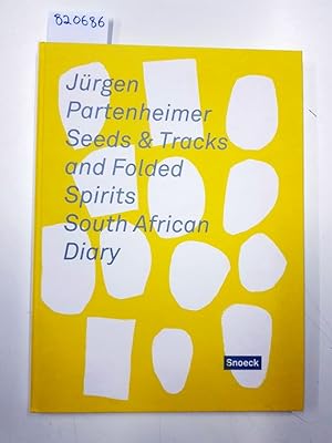 Immagine del venditore per Seeds & Tracks and Folded Spirits. South African Diary. venduto da Versand-Antiquariat Konrad von Agris e.K.