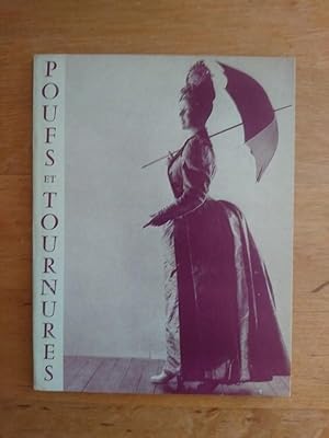 Poufs et Tournures - Costumes Francais de Femmes et d'Enfants 1869 - 1889