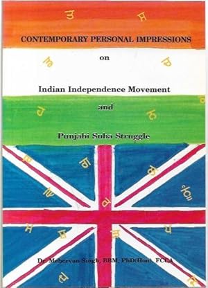 Seller image for Contemporary Personal Impressions on Indian Independence Movement and Punjabi Suba Struggle. for sale by City Basement Books