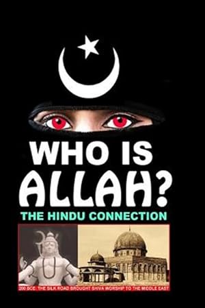 Seller image for Who Is Allah? : The Hindu Connection for sale by GreatBookPrices