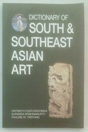 Bild des Verkufers fr Dictionary of South and Southeast Asian Art. zum Verkauf von KULTur-Antiquariat