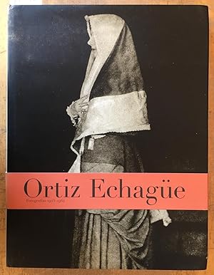 Imagen del vendedor de Ortiz Echague fotografias 1903-1964 a la venta por Marcus Campbell Art Books