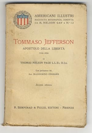 Tommaso Jefferson apostolo della libertà (1743-1826). Con prefazione del Sen. Maggiorino Ferraris...