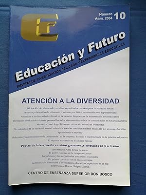 Educación y Futuro : revista de investigación aplicada y experiencias educativas. Número 10, abri...