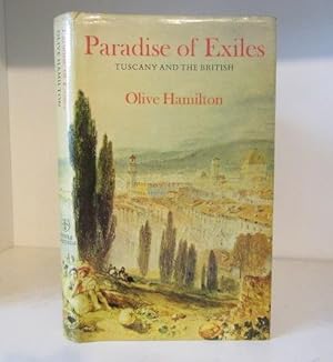 Seller image for Paradise of Exiles. Tuscany and the British for sale by BRIMSTONES