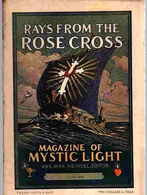Rays from the Rose Cross; a Magazine of Mystic Light, June1929, Vol. 21, No. 6