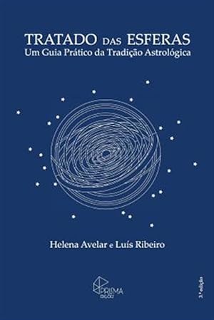 Imagen del vendedor de Tratado Das Esferas : Um Guia Pratico Da Tradicao Astrologica -Language: portuguese a la venta por GreatBookPrices