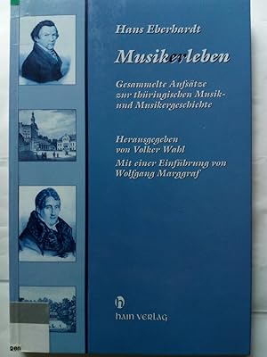 Bild des Verkufers fr Musikerleben gesammelte Aufstze zur thringischen Musik- und Musikergeschichte zum Verkauf von Versandantiquariat Jena