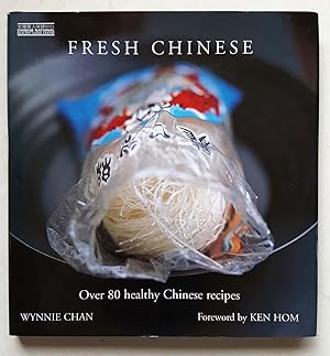 Bild des Verkufers fr Fresh Chinese: Over 80 Healthy Chinese Recipes zum Verkauf von Shoestring Collectibooks