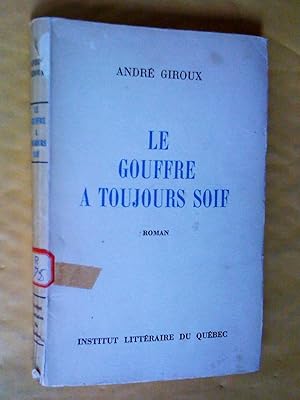 Le Gouffre a toujours soif