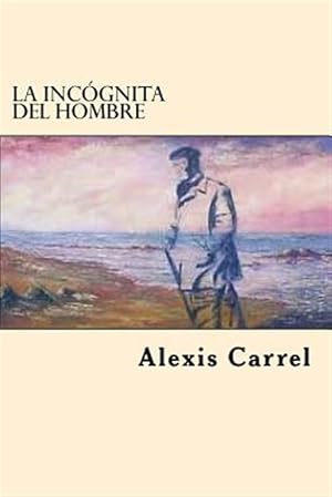 Seller image for La Incognita Del Hombre -Language: spanish for sale by GreatBookPrices