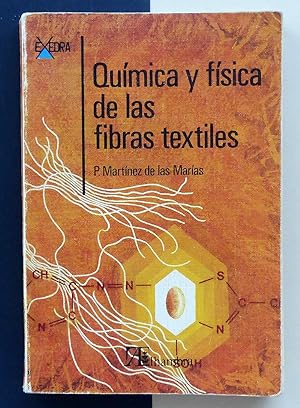 Imagen del vendedor de Qumica y fsica de las fibras textiles. a la venta por Il Tuffatore