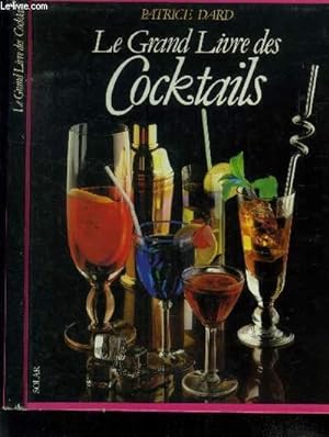 Image du vendeur pour Le grand livre des cocktails mis en vente par Le-Livre