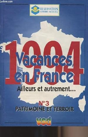 Image du vendeur pour 1994 - Vacances en France, ailleurs et autrement. N3 Patrimoine et terroir VSD mis en vente par Le-Livre
