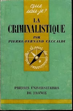 Que sais-je? N° 370 La criminalistique by Ceccaldi Pierre-Fernand: bon ...