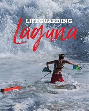 Seller image for Lifeguarding Laguna for sale by GreatBookPrices