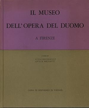 Imagen del vendedor de Il Museo dell'opera del Duomo a Firenze. Volume secondo a la venta por Di Mano in Mano Soc. Coop