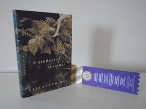 A Student of Weather [1st Printing - Signed, Dated Year of Pub. + Giller Prize Bookmark]