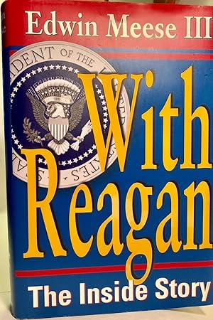 Immagine del venditore per With Reagan: The Inside Story venduto da River of Books
