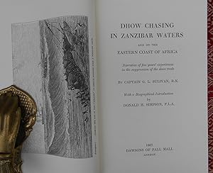 Dhow Chasing in Zanzibar Waters,and on the Eastern Coast of Africa,Narrative of five years experi...