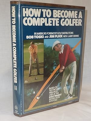 Seller image for Hot To Become a Complete Golfer for sale by Antiquarian Golf