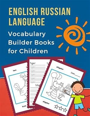 Imagen del vendedor de English Russian Language Vocabulary Builder Books for Children: First 100 bilingual frequency animals word card games. Full visual dictionary with rea a la venta por GreatBookPrices