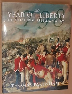 Immagine del venditore per 1798: the Year of Liberty: the Great Irish Rebellion of 1798 venduto da Nigel Smith Books