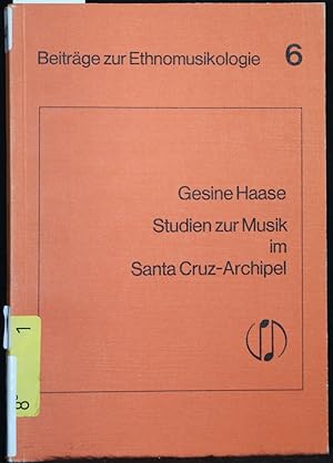 Seller image for Studien zur Musik im Santa Cruz-Archipel. (= Beitrge zur Ethnomusikologie, 6). for sale by Antiquariat  Braun