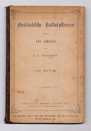 Seller image for Auslndische Kulturpflanzen bearbeitet fr Schler. 1. Heft. for sale by Kunze, Gernot, Versandantiquariat