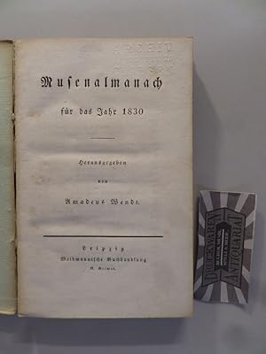 Bild des Verkufers fr Musenalmanach fr das Jahr 1830 [Erster Jahrgang]. zum Verkauf von Druckwaren Antiquariat