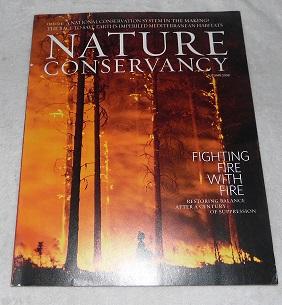 Immagine del venditore per Nature Conservancy Magazine Autumn 2008 Fighting Fire With Fire Restoring Balance After A Century of Suppression venduto da Pheonix Books and Collectibles