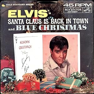 Gold Standard Series / By Request / Santa Claus Is Back In Town / and Blue Christmas (45 RPM ELVI...