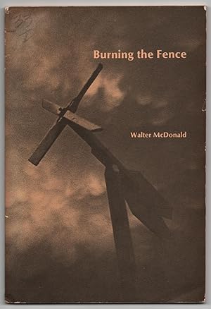 Imagen del vendedor de Burning the Fence a la venta por Between the Covers-Rare Books, Inc. ABAA